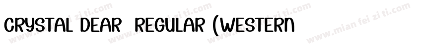 Crystal dear  Regular (Western)字体转换